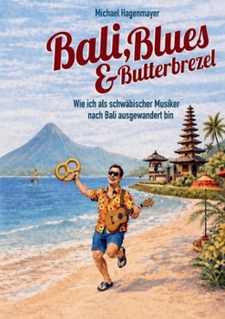 Paperback Bali, Blues & Butterbrezel [German] Book