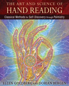 Hardcover The Art and Science of Hand Reading: Classical Methods for Self-Discovery Through Palmistry Book
