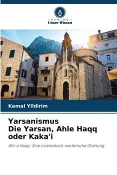 Paperback Yarsanismus Die Yarsan, Ahle Haqq oder Kaka'i [German] Book