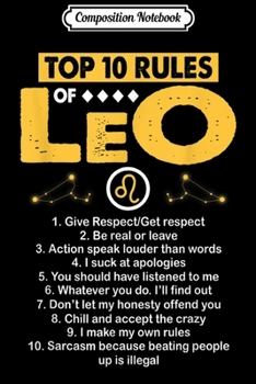 Composition Notebook: Birthday Idea Top 10 Rules of Leo Zodiac Man Woman  Journal/Notebook Blank Lined Ruled 6x9 100 Pages