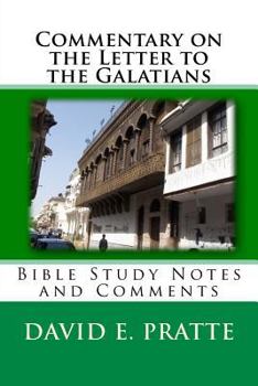 Paperback Commentary on the Letter to the Galatians: Bible Study Notes and Comments Book