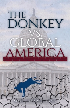 Paperback The Donkey vs. Global America Book