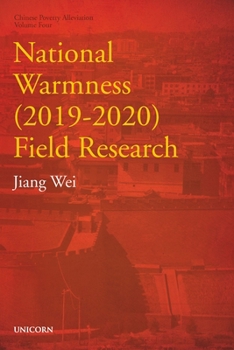 Hardcover National Warmness (2019-2020) Field Research: Poverty Alleviation Series Volume Four Book