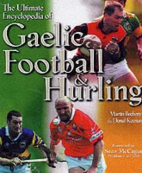 Hardcover The Ultimate Encyclopedia of Gaelic Football & Hurling Book