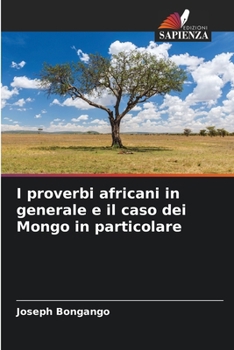 Paperback I proverbi africani in generale e il caso dei Mongo in particolare [Italian] Book