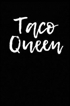 Paperback Taco Queen: Blank Lined Journal Book