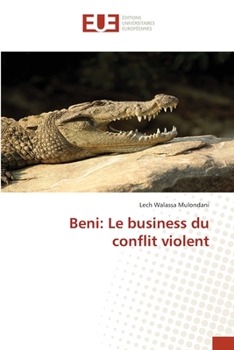 Paperback Beni: Le business du conflit violent [French] Book