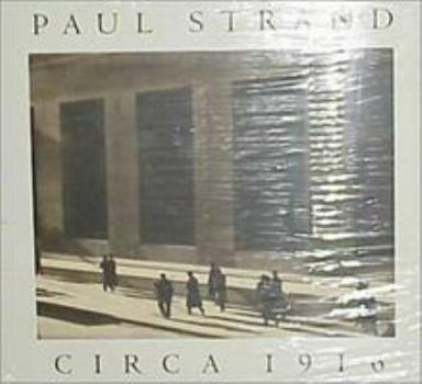 Hardcover Paul Strand: Circa 1916 Book