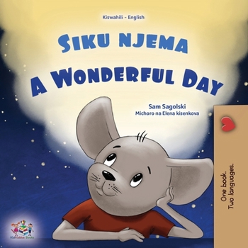 Paperback A Wonderful Day (Swahili English Bilingual Children's Book) [Swahili] [Large Print] Book