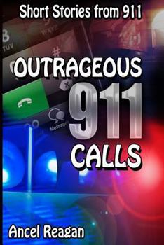 Paperback Outrageous 911 Calls Book