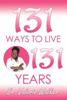 Paperback 131 Ways to Live 131 Years Book