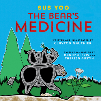 Hardcover Sus Yoo/The Bear's Medicine [Athapascan (Other)] Book