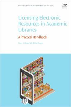 Paperback Licensing Electronic Resources in Academic Libraries: A Practical Handbook Book