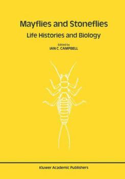 Hardcover Mayflies and Stoneflies: Life Histories and Biology: Proceedings of the 5th International Ephemeroptera Conference and the 9th International Plecopter Book