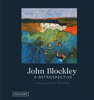 Hardcover John Blockley: A Retrospective Book