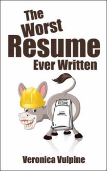 Paperback The Worst Resume Ever Written Book