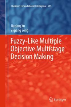 Paperback Fuzzy-Like Multiple Objective Multistage Decision Making Book