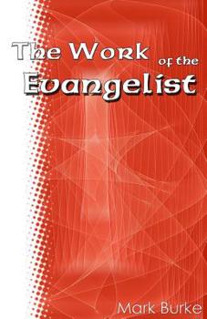 Paperback The Work of the Evangelist Book