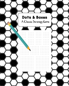 Paperback Dots & Boxes A Classic Strategy Game: Large and Small Playing Squares, Big Book Dot to Dot Grid, Game of Dots, Boxes, Dot and Line, Pigs in a Pen, Bla Book