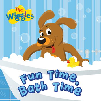 Board book The Wiggles: Fun Time, Bath Time Book