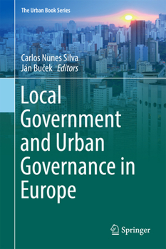 Local Government and Urban Governance in Europe - Book  of the Urban Book Series