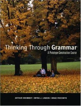 Paperback Thinking Through Grammar: A Prototype-Construction Course Book