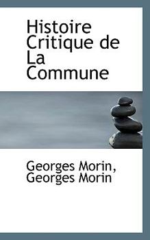 Paperback Histoire Critique de La Commune Book