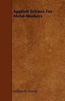 Paperback Applied Science for Metal-Workers Book