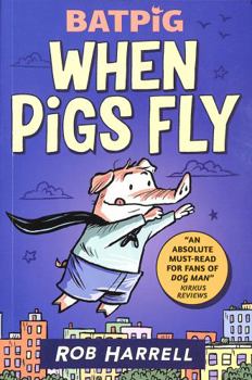 Paperback Batpig: When Pigs Fly Book