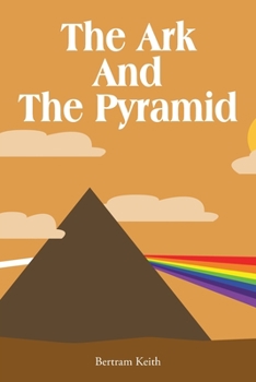 Paperback The Ark And The Pyramid Book