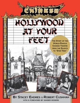 Paperback Hollywood at Your Feet: The Story of the World-Famous Chinese Theater Book