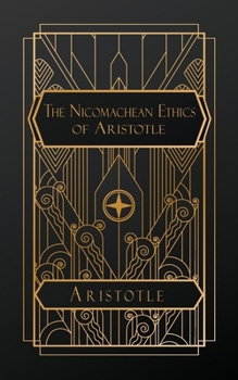 Paperback The Nicomachean Ethics of Aristotle Book