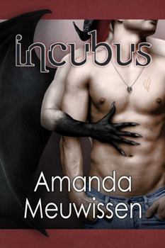 Incubus - Book #1 of the Incubus Saga