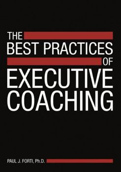 Paperback The Best Practices of Executive Coaching Book