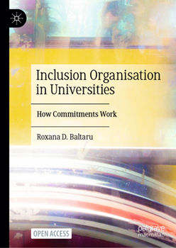 Hardcover Inclusion Organisation in Universities: How Commitments Work Book