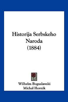 Paperback Historija Serbskeho Naroda (1884) [Chinese] Book