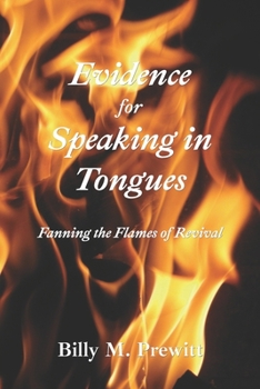 Paperback Evidence for Speaking in Tongues: Fanning the Flames of Revival Book