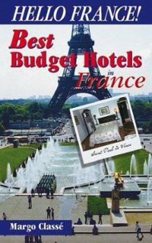 Paperback Hello France!: Best Budget Hotels in France Book