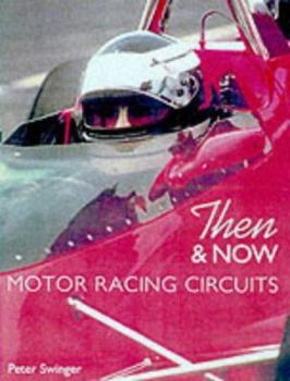 Hardcover Motor Racing Circuits in England: Then & Now Book