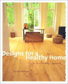 Hardcover Designs for a Healthy Home: An Eco-Friendly Approach Book