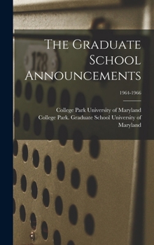 Hardcover The Graduate School Announcements; 1964-1966 Book