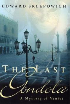 Hardcover The Last Gondola: A Mystery of Venice Book