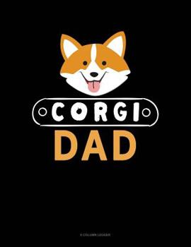 Paperback Corgi Dad: 8 Column Ledger Book