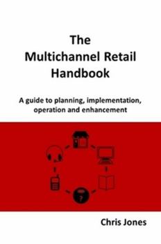 Paperback The Multichannel Retail Handbook Book