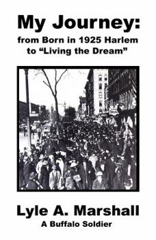 Paperback My Journey: from Born in 1925 Harlem to "Living the Dream" Book