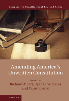 Hardcover Amending America's Unwritten Constitution Book