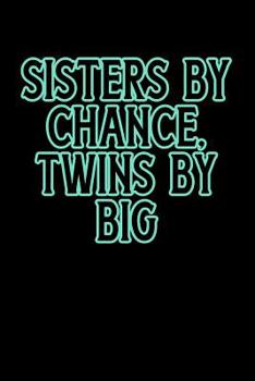 Paperback Sisters By Chance Twins By Big: Greek, Sorority Life Book