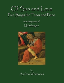 Paperback Of Sun and Love: Five Songs for Tenor and Piano Book