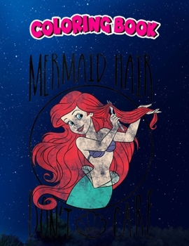 Paperback Coloring Book: The Little Mermaid Ariel Mermaid Hair Don't Care Tank Top, Children Coloring Book, 100 Pages to Color Book