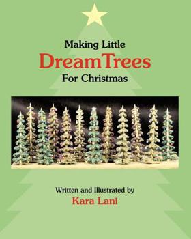 Paperback Making Little Dreamtrees for Christmas Book